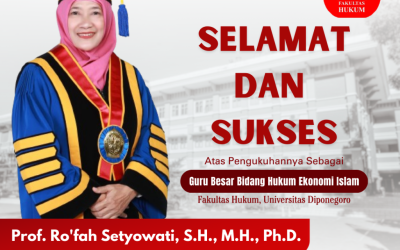 Congratulations and Success to Prof. Ro’fah Setyowati, S.H., M.H., Ph.D. who has been confirmed as a Professor in the field of Islamic Economic Law