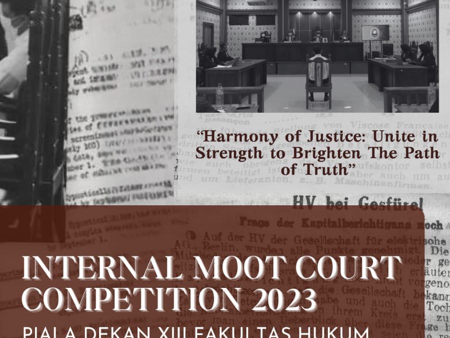 The 2023 XIII Dean’s Cup Internal Moot Court Competition (IMCC) will be held on Saturday 25 November 2023